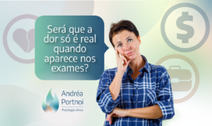 Sua dor só é real quando aparece na imagem?