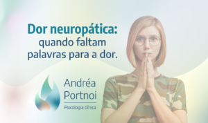 Dor neuropática: a dor que as palavras não alcançam